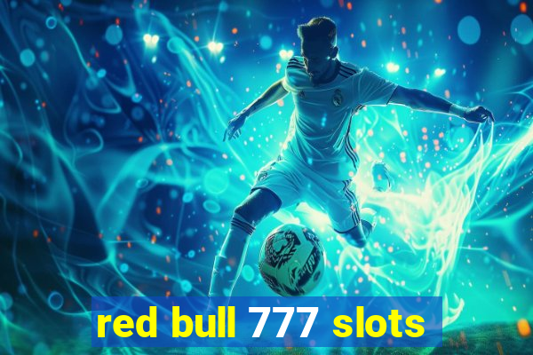 red bull 777 slots